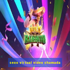 sexo virtual video chamada